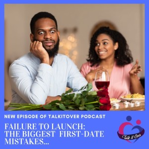 How to avoid the most common first-date mistakes? PART 1