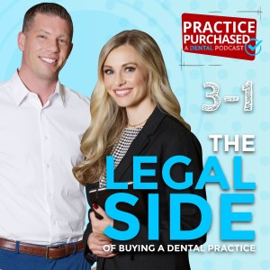 s3e1 - The Legal Side of Buying a Dental Practice