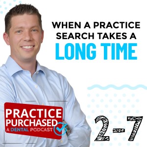 s2e07 - Dr. Dan Cho – When a Practice Search Takes a LONG Time