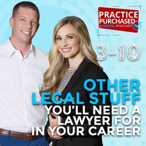 s3e10 - Other Legal Stuff You’ll Need a Lawyer For In Your Career