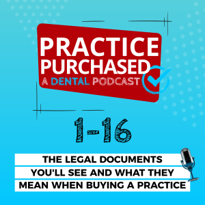 s1e16 - The Legal Documents You'll See and What They Mean When Buying a Practice