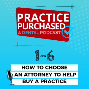 s1e6 - How to Choose an Attorney to Help Buy a Practice