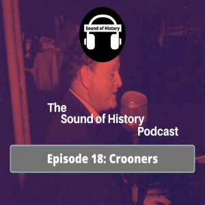 Episode 18: Crooners