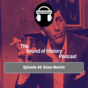 Episode 44: Dean Martin