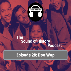 Episode 28: Doo Wop