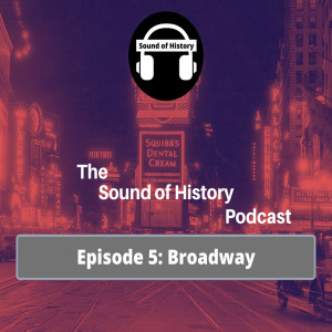 Episode 5: Broadway