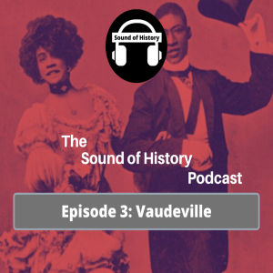 Episode 3: Vaudeville 