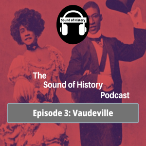 Episode 3: Vaudeville