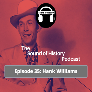 Episode 35: Hank Williams