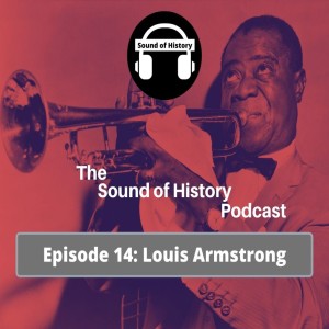 Episode 14: Louis Armstrong 
