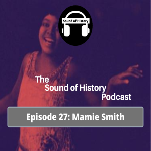 Episode 27: Mamie Smith