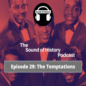 Episode 29: The Temptations