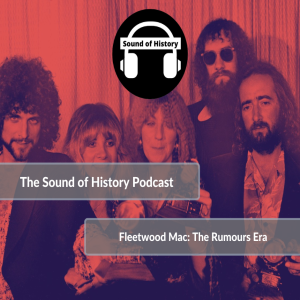 The Rumours Era - Fleetwood Mac Part Two