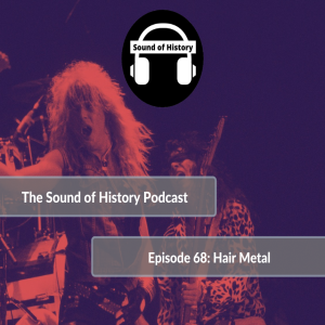 Episode 68: Hair Metal