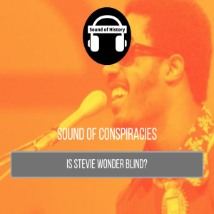 Sound of Conspiracies: Is Stevie Wonder Really Blind?