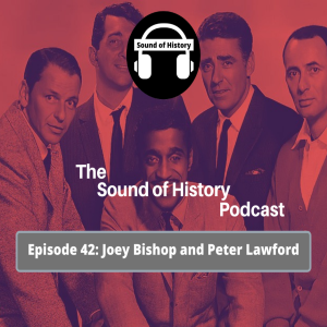 Episode 42: Joey Bishop and Peter Lawford