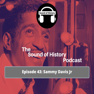 Episode 43: Sammy Davis Jr