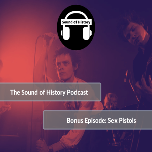 Bonus Episode: Sex Pistols