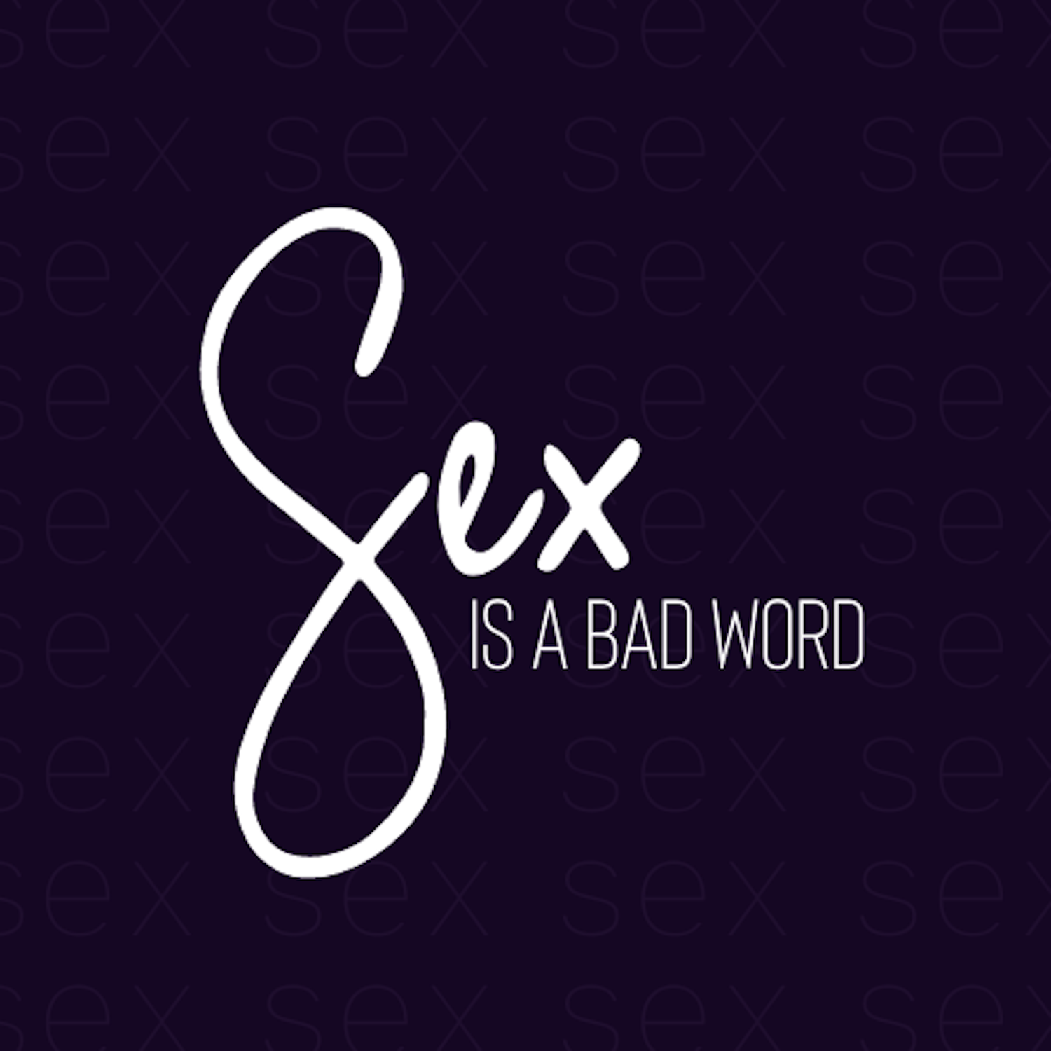 Sex Is A Bad Word | Listen via Hubhopper