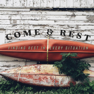 Come & Rest - Week 2 - 7/13/19