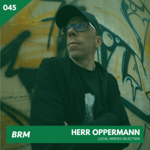 BRM Local Heroes #045 – Herr Oppermann