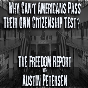Why Can’t Americans Pass a Basic US Citizenship Test?