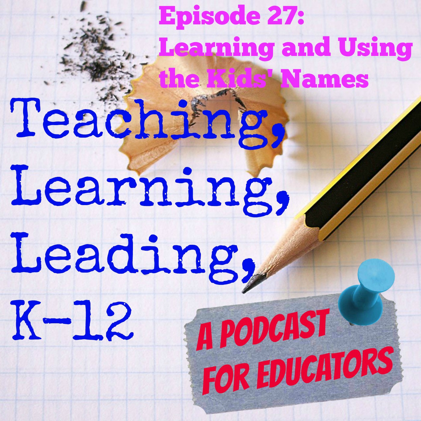Episode 27: Teaching Tip/ Learning the Kids' Names
