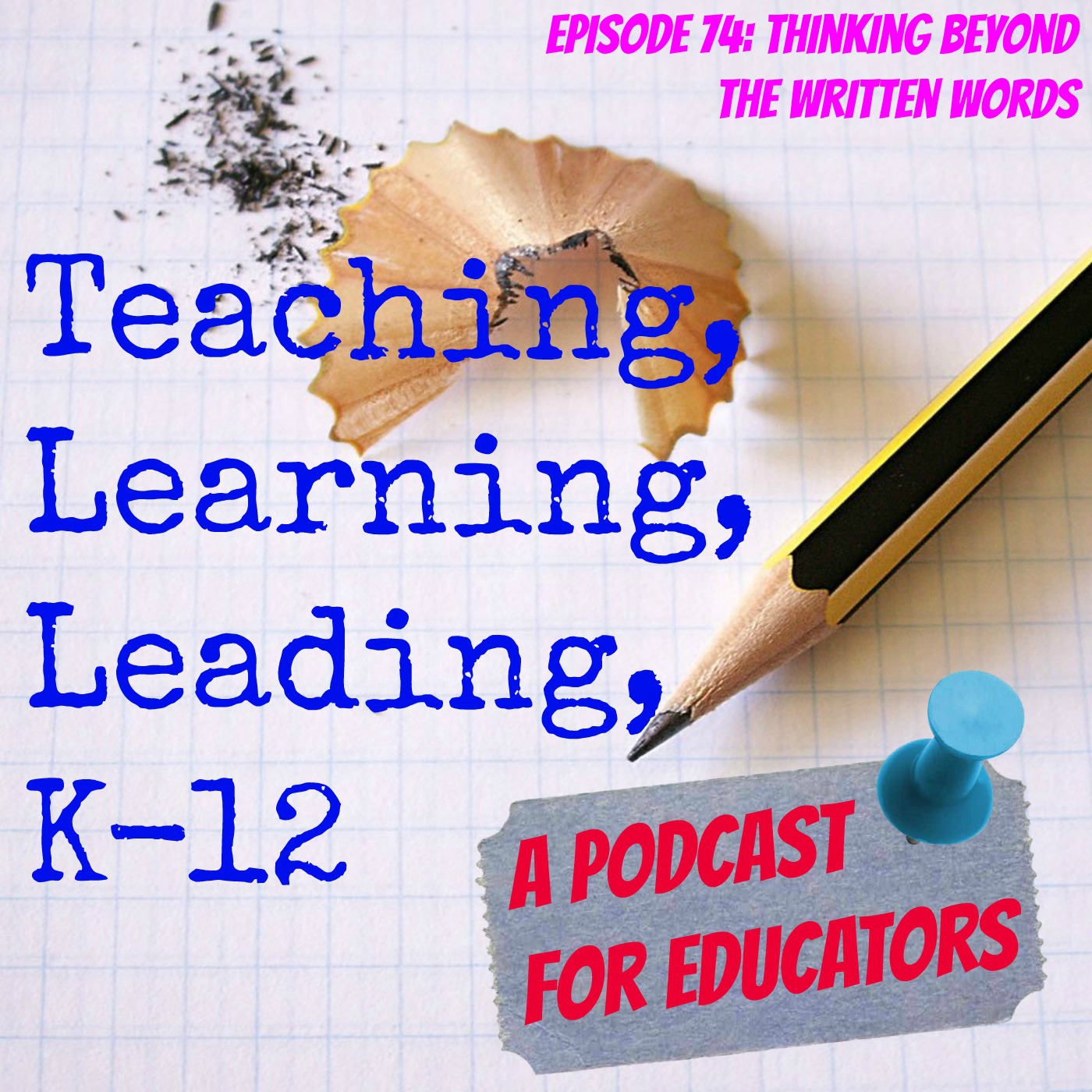 Episode 74: Teaching Tip-Thinking Beyond the Written Words