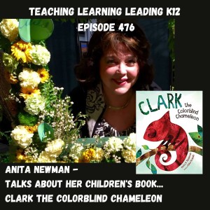 Anita Newman: Clark the Colorblind Chameleon - 476