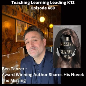 Ben Tanzer - Award Winning Author Shares his Novel: The Missing - 660