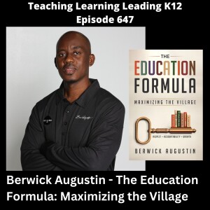 Berwick Augustin - The Education Formula: Maximizing the Village - 647