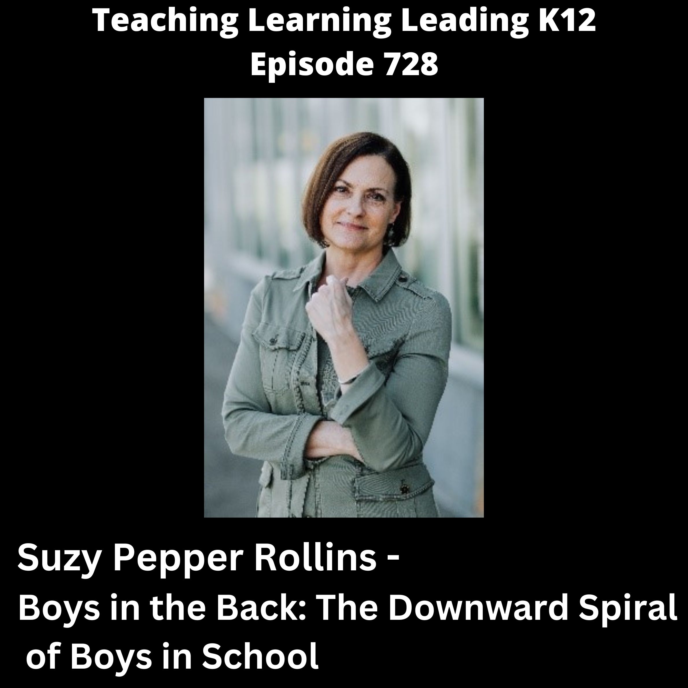 Suzy Pepper Rollins - Boys in the Back: The Downward Spiral of Boys in School - 728