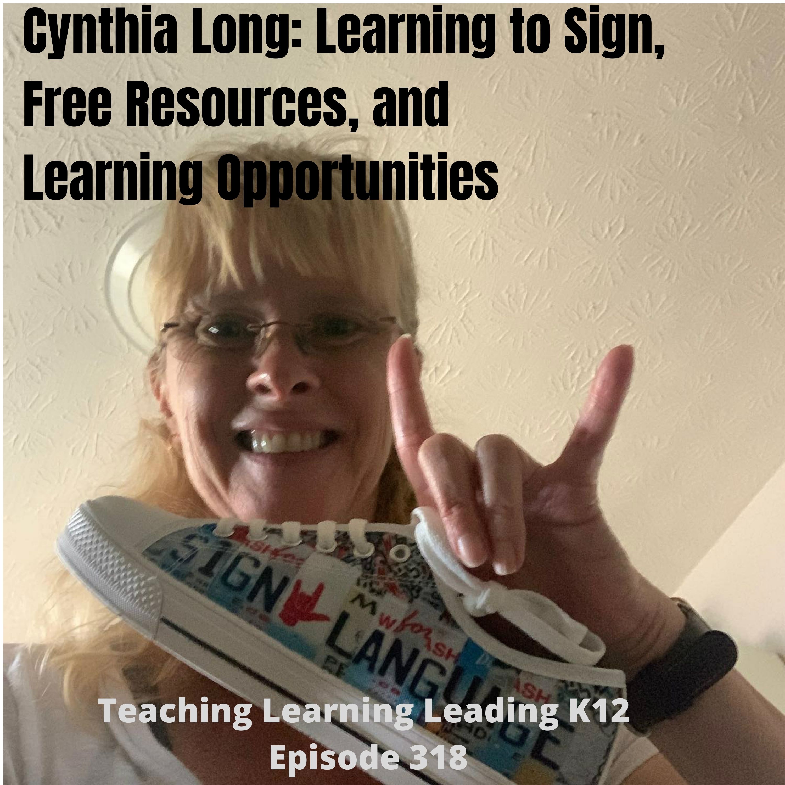 Cynthia Long: Learning to Sign, Free Resources, and Learning Opportunities - 318 Image
