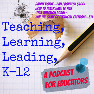 Danny Kofke - Can I Borrow $400? How to Never Have to Ask This Question Again - Win the Game of Financial Freedom - 311