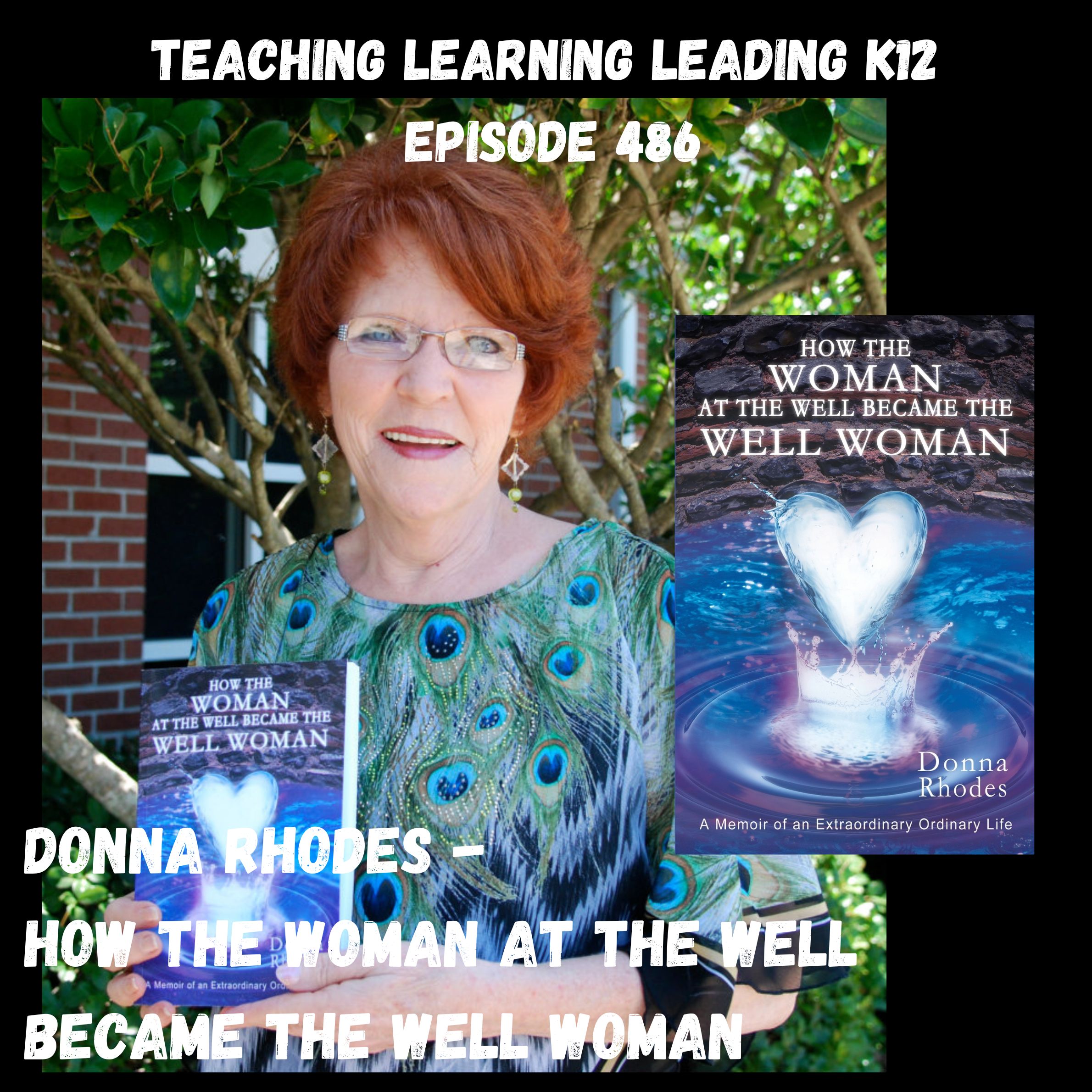 Donna Rhodes: How the Woman at the Well Became the Well Woman - 486 Image