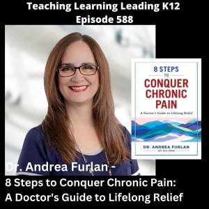 Dr. Andrea Furlan - 8 Steps to Conquer Chronic Pain: A Doctor’s Guide to Lifelong Relief - 588