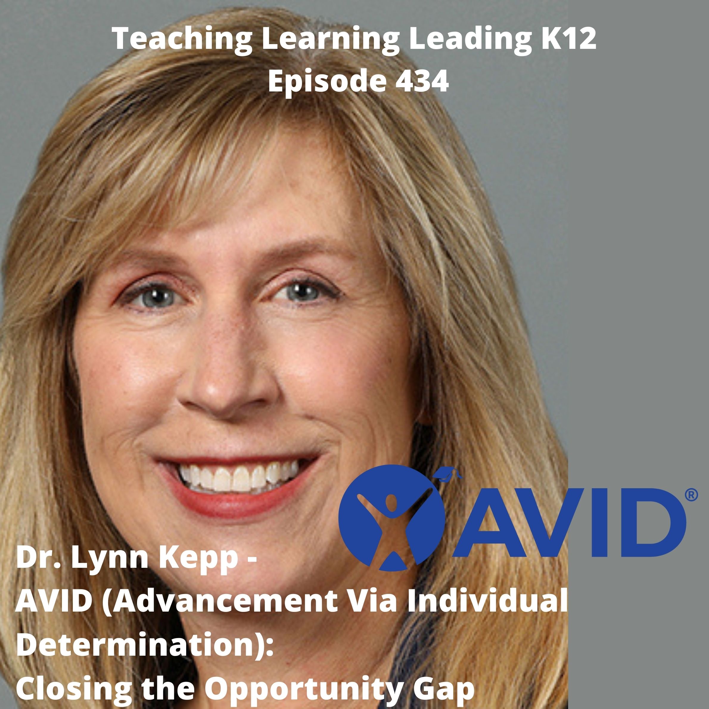 Dr. Lynn Kepp - AVID (Advancement Via Individual Determination): Closing the Opportunity Gap - 434 Image