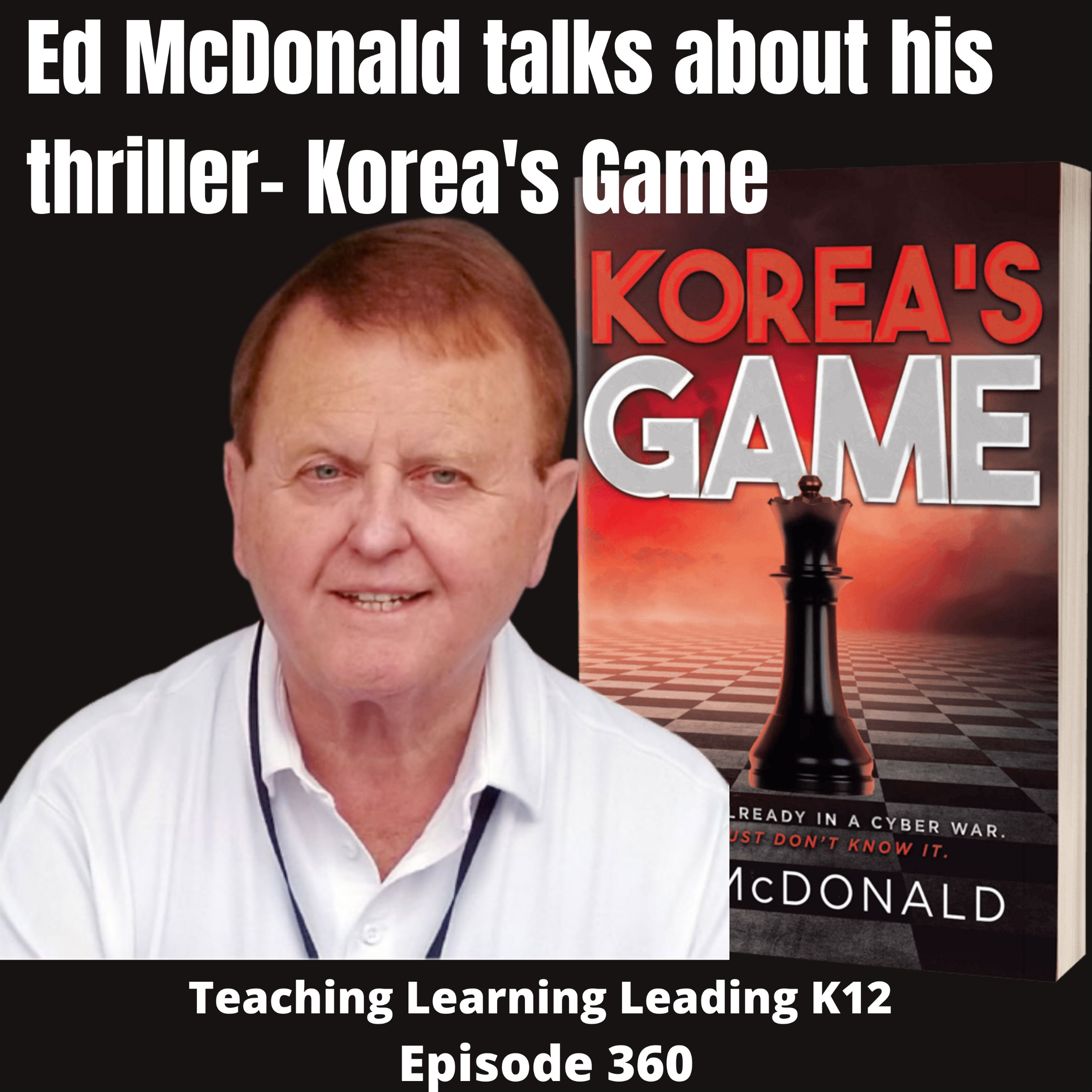 Ed McDonald talks about his thriller: Korea's Game - 360 Image
