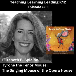 Elizabeth B. Splaine - Tyrone the Tenor Mouse: The Singing Mouse of the Opera House - 665