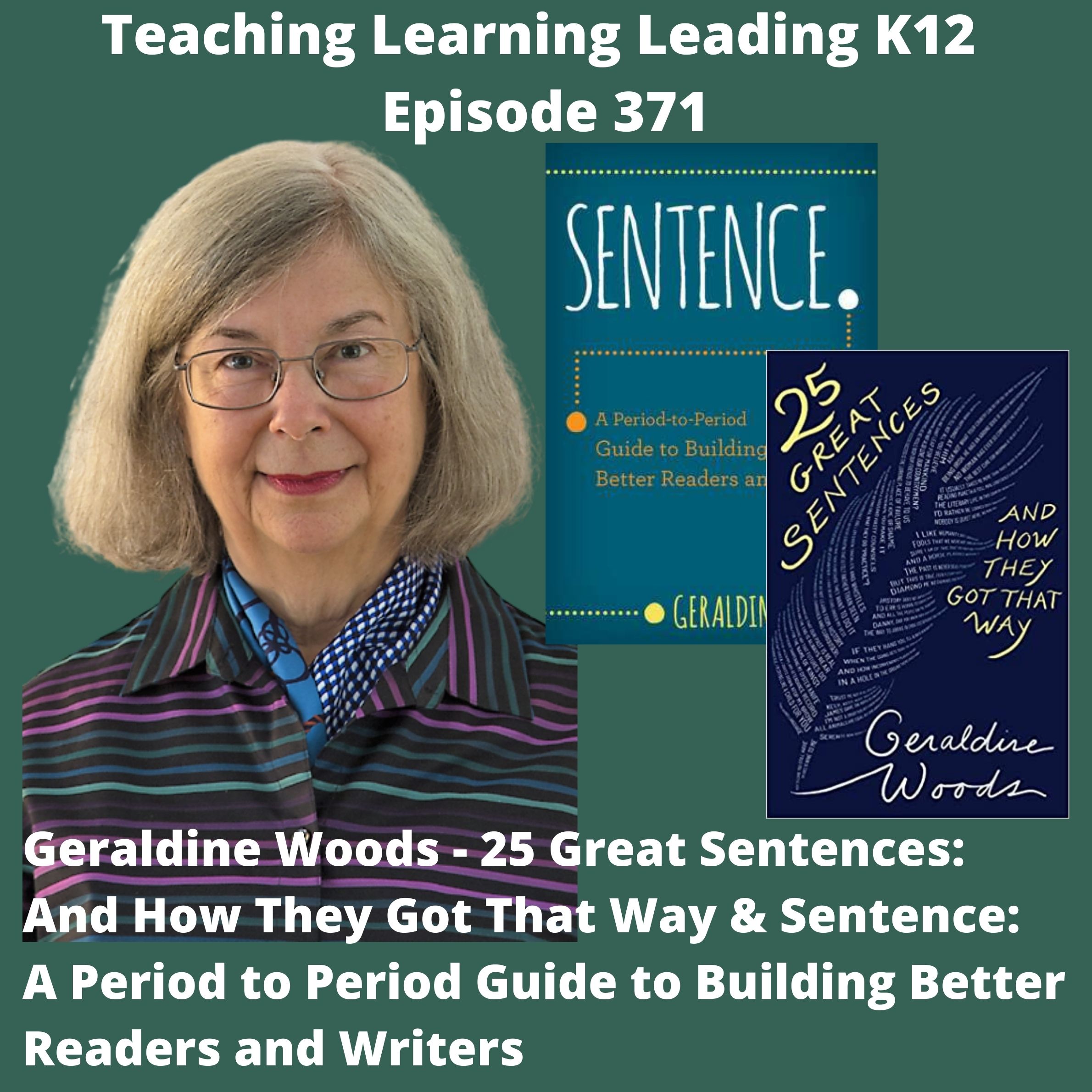Geraldine Woods - 25 Great Sentences and How They Got That Way & Sentence: A Period to Period Guide to Building Better Readers and Writers - 371 Image