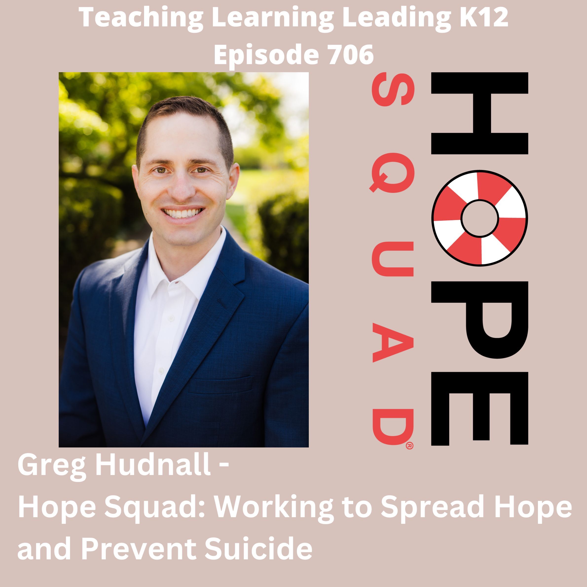 Greg Hudnall - Hope Squad - Working to Spread Hope and Prevent Suicide - 706