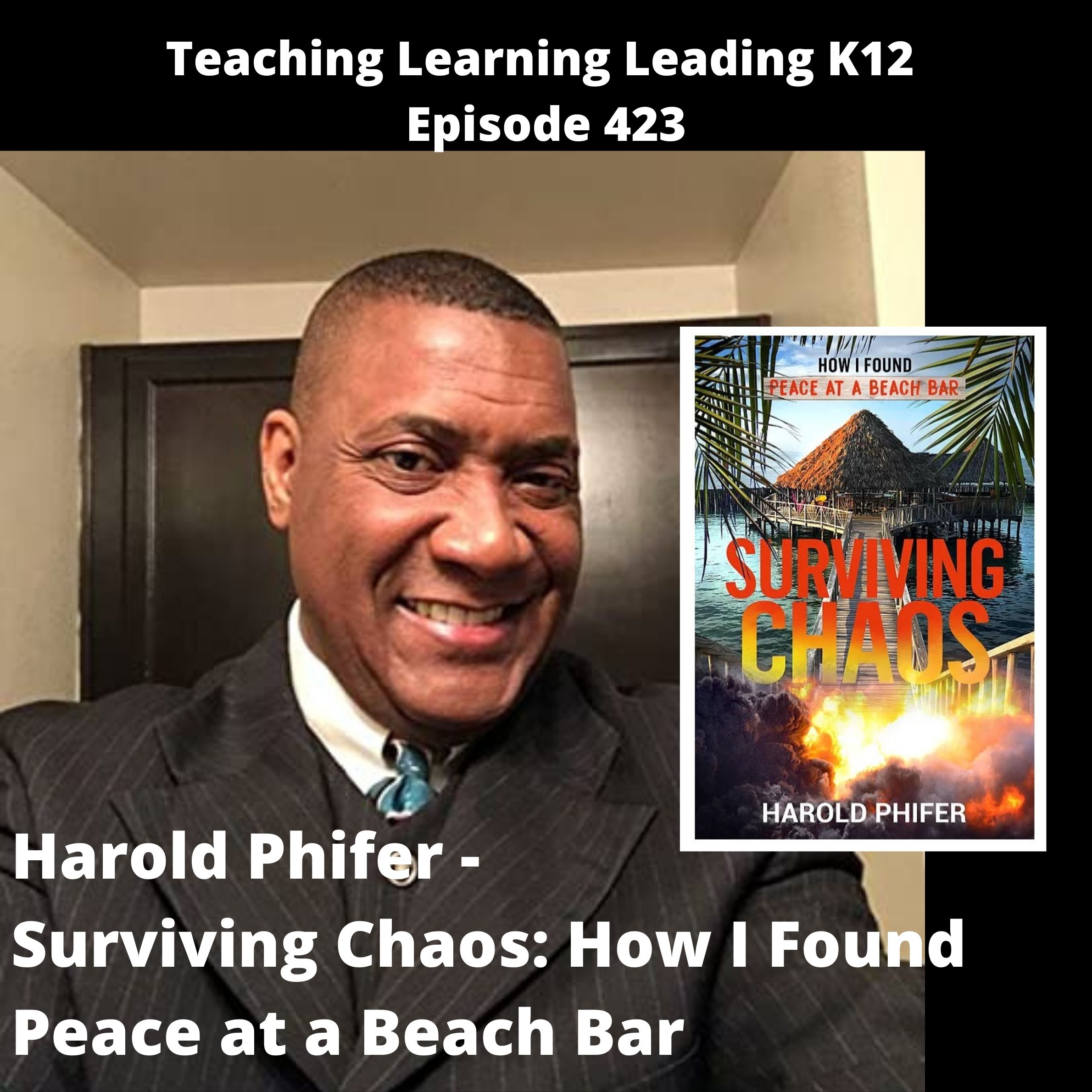 Harold Phifer - Surviving Chaos: How I Found Peace at a Beach Bar - 423 Image