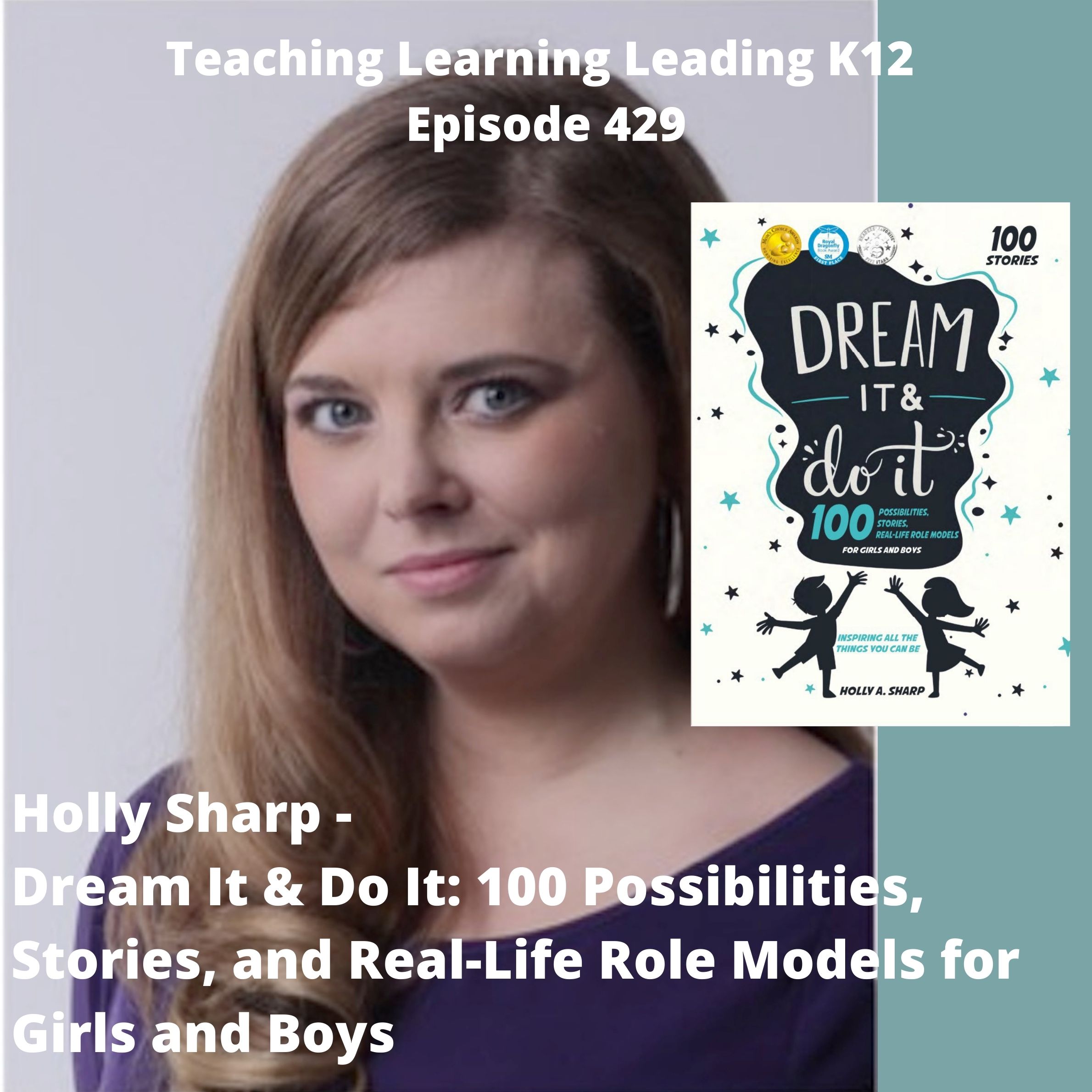 Holly Sharp - Dream It & Do It: 100 Possibilities, Stories, and Real-Life Role Models for Girls and Boys - 429