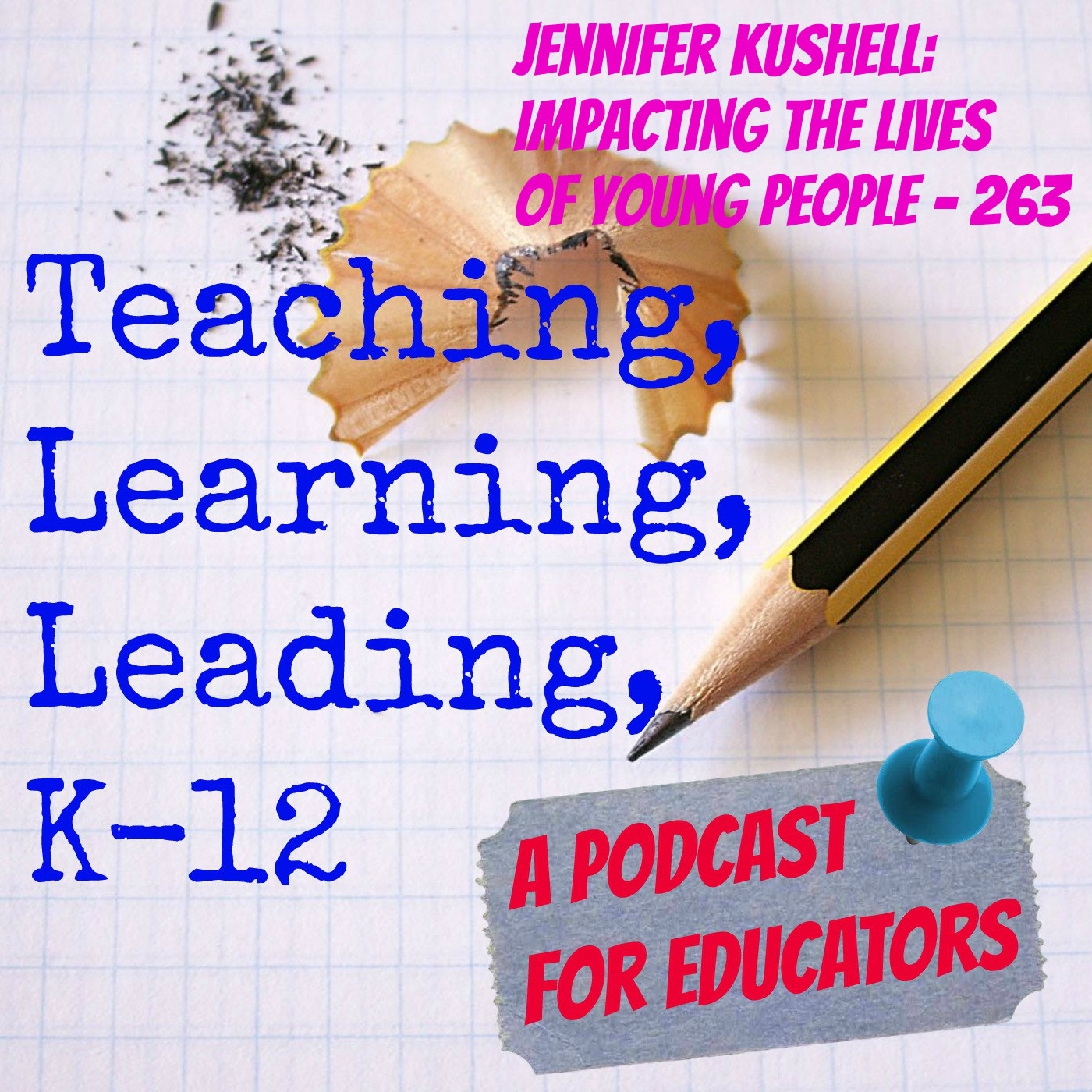 Jennifer Kushell: Impacting the Lives of Young People - 263