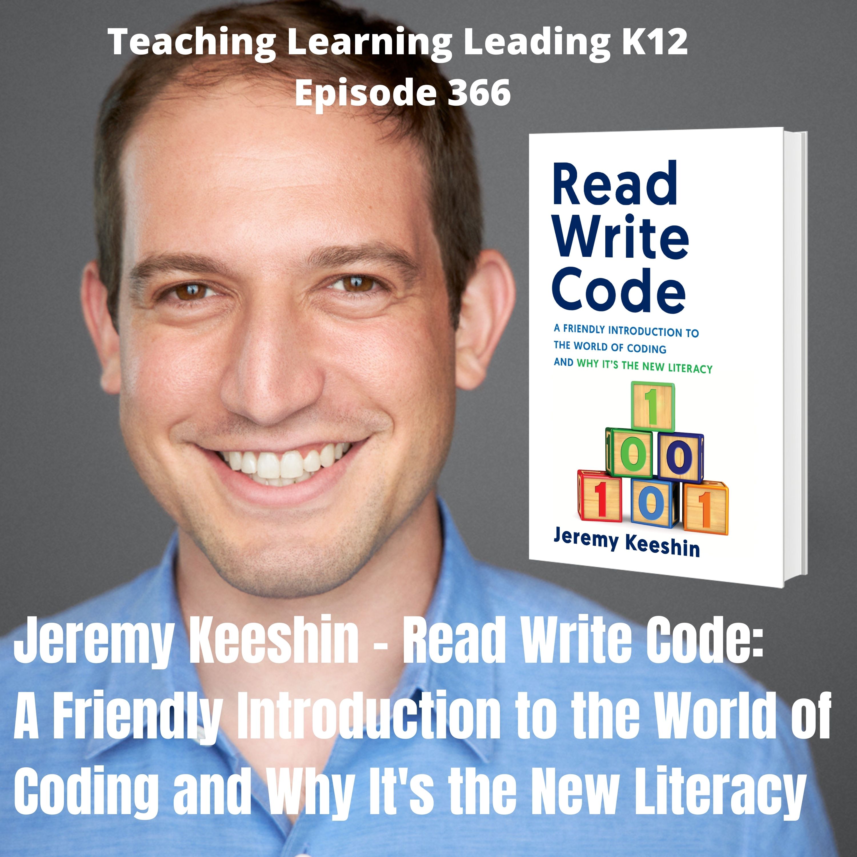 Jeremy Keeshin - Read Write Code: A Friendly Introduction to the World of Coding and Why It's the New Literacy - 366 Image