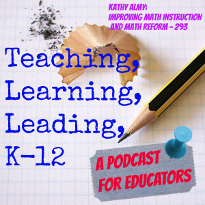 Kathy Almy: Improving Math Instruction and Math Reform - 293