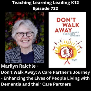 Marilyn Raichle - Don't Walk Away: A Care Partner's Journey - 732