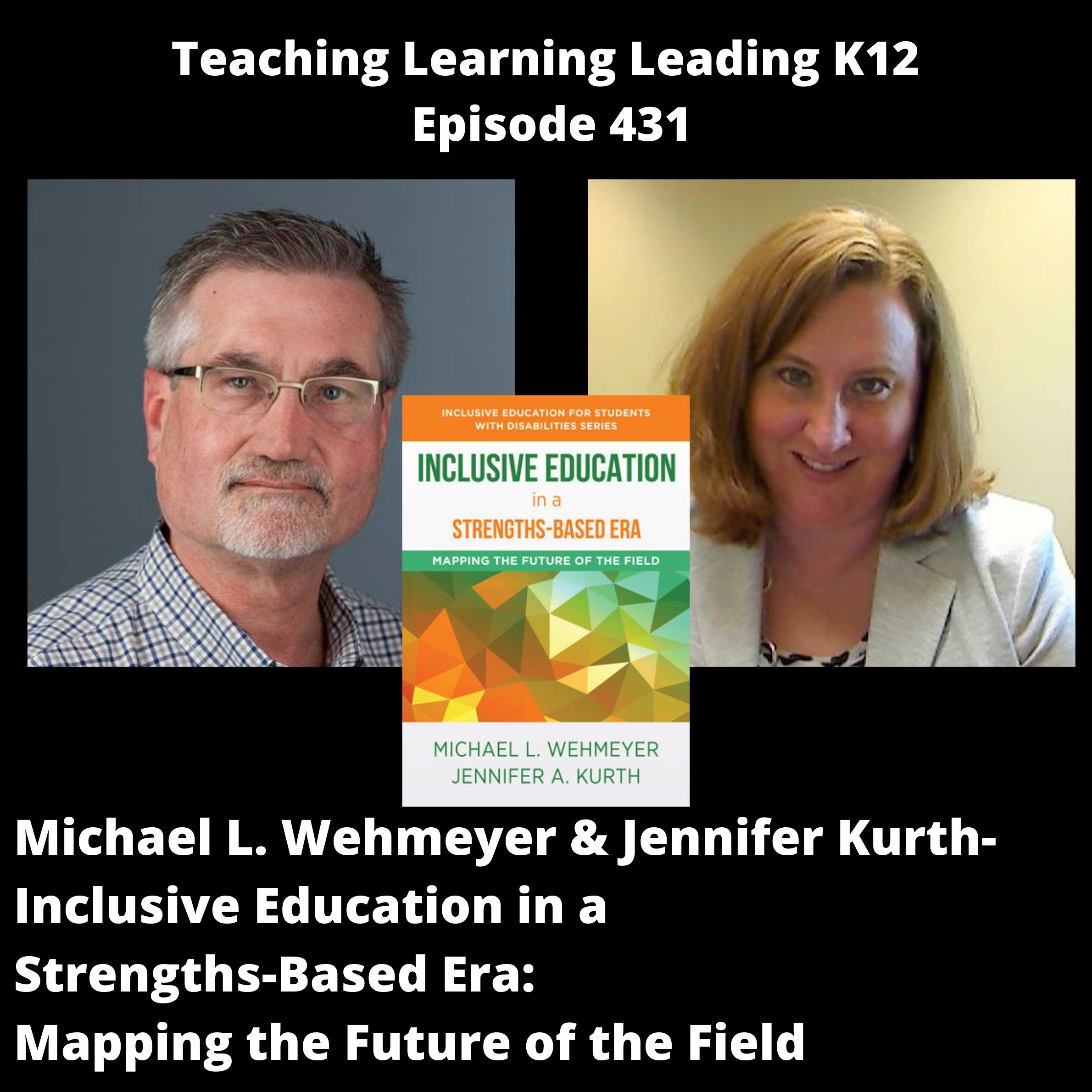 Michael Wehmeyer and Jennifer Kurth - Inclusive Education in a Strengths-Based Era: Mapping the Future of the Field - 431 Image