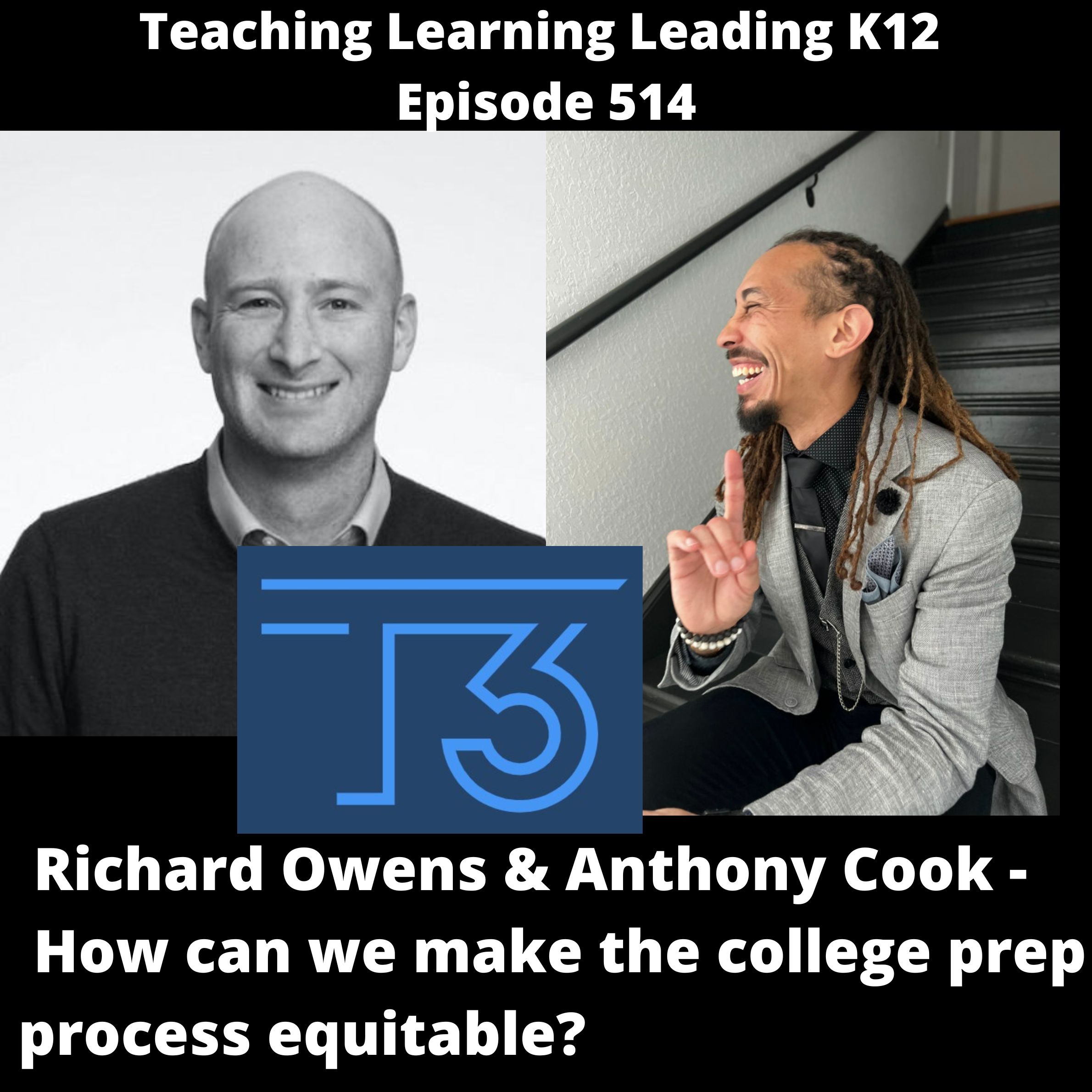Richard Owens & Anthony Cook: How can we make the college prep process equitable? - 514 Image