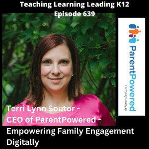 Terri Lynn Soutor - CEO of ParentPowered - Empowering Family Engagement Digitally - 639